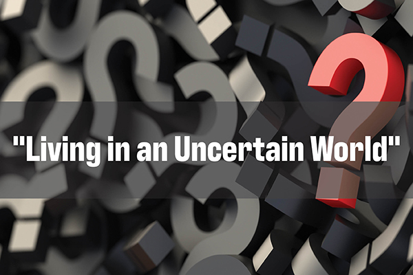 Living in an Uncertain World