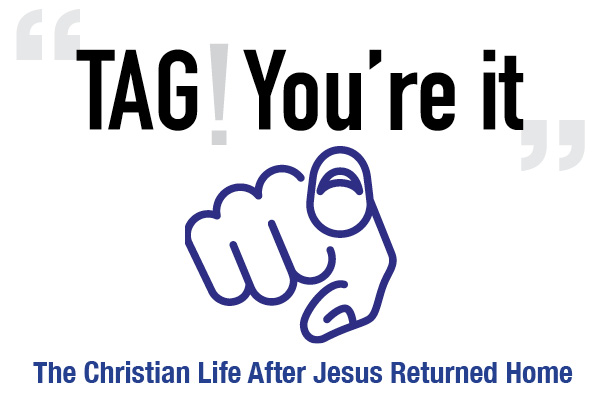 TAG! YOU'RE IT!...God's Call and Sending Out Image