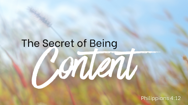 The Secret of Being Content